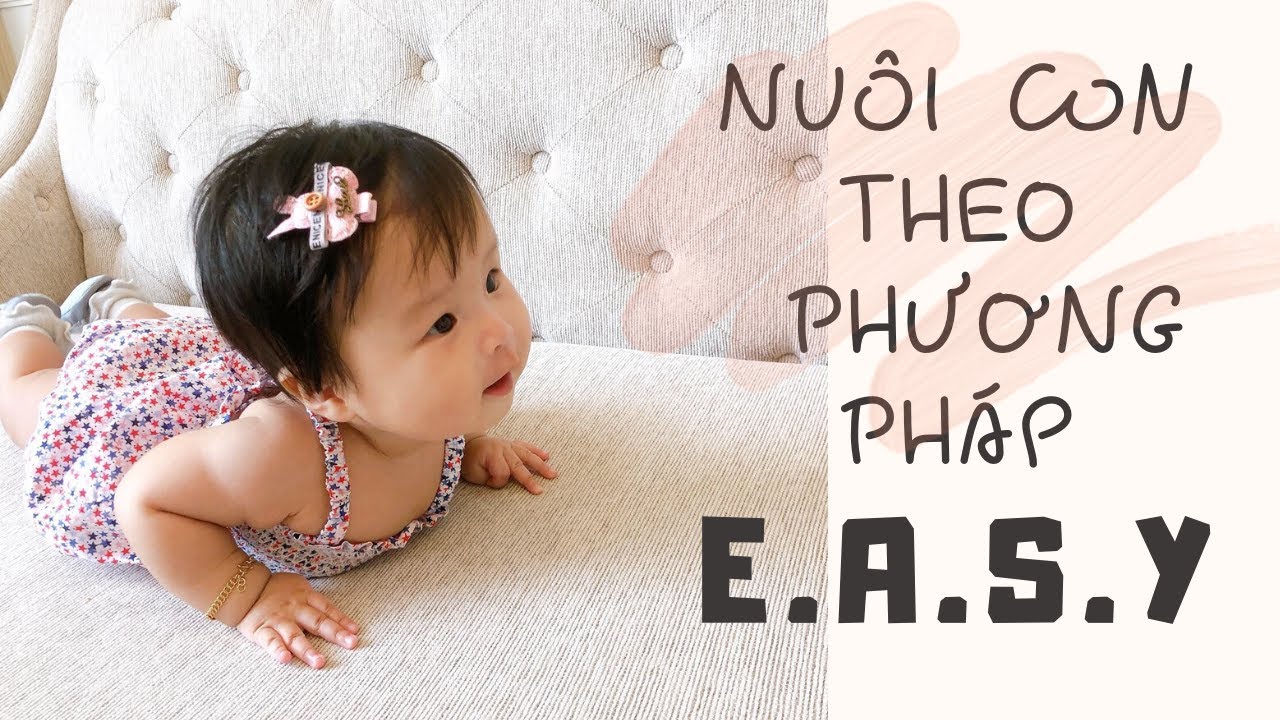 Chăm con hiện đại với phương pháp EASY